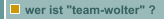 wer ist "team-wolter" ?